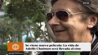 Adolfo Chuiman alista película sobre su vida [VIDEO]