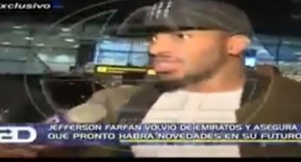Jefferson Farfán regresó al Perú y asegura que no seguirá en el Al jazira. (Foto: Captura)