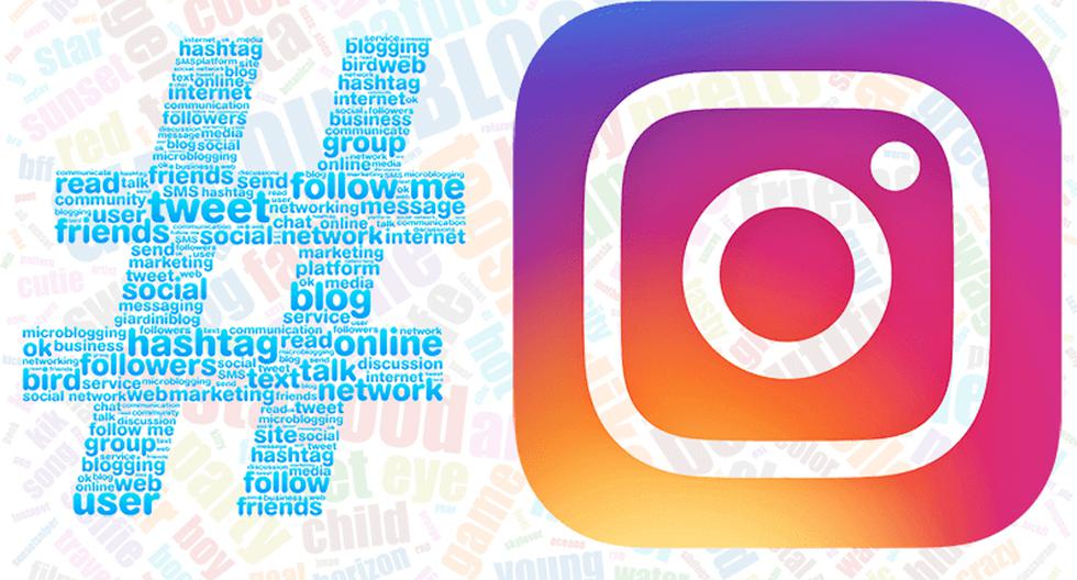 ¿Quieres saber qué hashtag usar cuando compartas una publicación en Instagram? Estos son los más utilizados en la red social. (Foto: Captura)