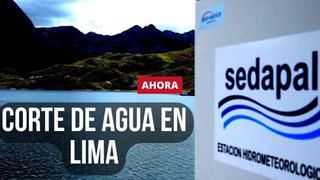 Corte de agua HOY por Sedapal: distritos afectados y horarios de cortes del servicio