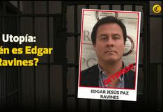 Caso Utopía: ¿Quién es Edgar Paz Ravines?, el sujeto que fue arrestado en México