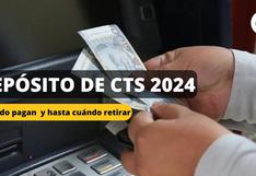 CTS 2024: ¿Cuándo es el próximo depósito y hasta cuándo se podrá retirar el dinero?