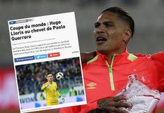 L’Équipe resalta apoyo de Hugo Lloris a Paolo Guerrero para jugar el Mundial