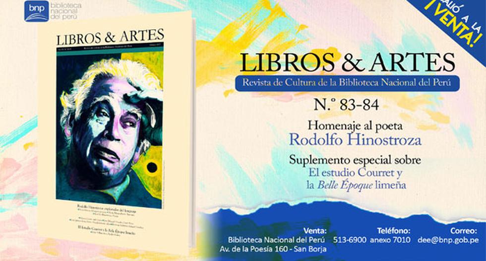 La reciente edición de Libros y Artes de la Biblioteca Nacional del Perú (BNP) rinde homenaje a las obras poéticas de Rodolfo Hinostroza. (Foto: BNP)