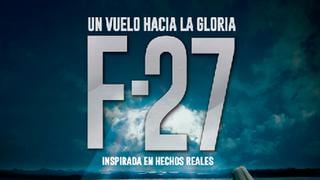 Afiche de "F-27", cinta basada en la tragedia de Alianza Lima