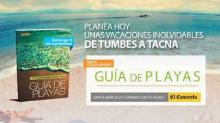 Planea unas vacaciones inolvidables de Tumbes a Tacna