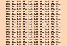 Encuentra la palabra ‘BAIL’ entre las ‘BALL’ en 8 segundos