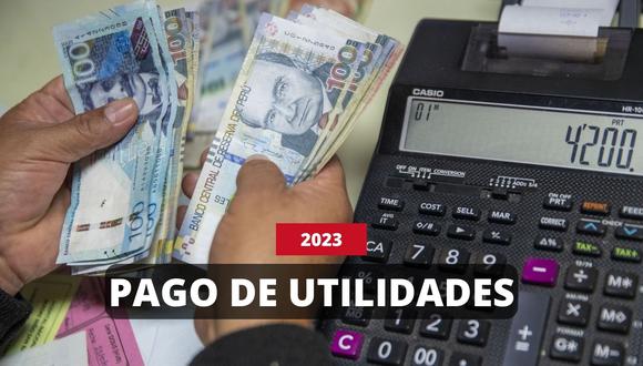 Pago de utilidades 2023 en Perú | Qué día pagan, quiénes lo reciben y cómo calcular el monto