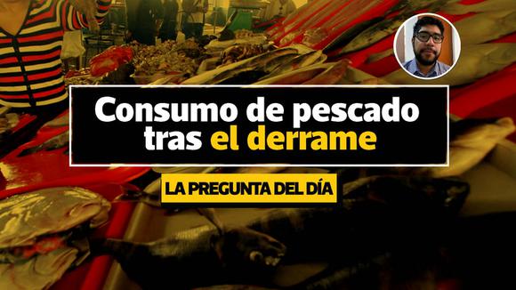 ¿Afecta el derrame el abastecmiento de pescado en Lima?  - LPD