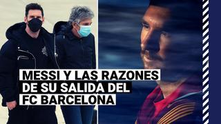 Lionel Messi fuera del Barcelona: las razones por las que no firmó contrato