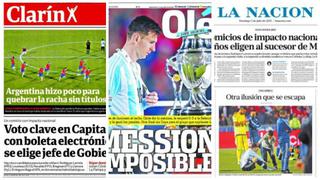 Prensa argentina enfocó derrota en Messi: “Mession imposible”