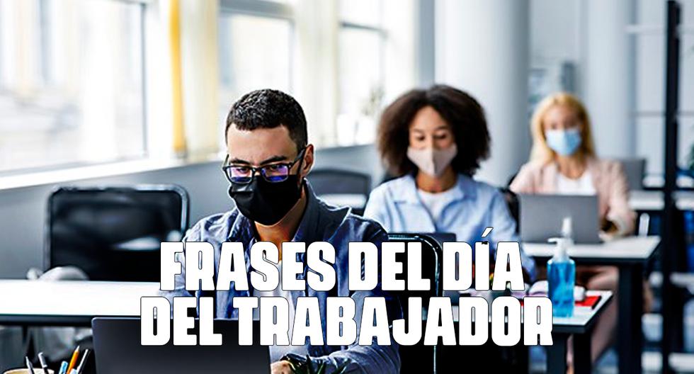 Las mejores frases por el Día del Trabajador