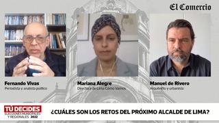 ¿Cuáles son los retos del próximo alcalde de Lima? con Mariana Alegre y Manuel de Rivero | VIDEO