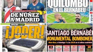 River Plate vs. Boca Juniors: las portadas por la final de la Libertadores en el Bernabéu | FOTOS