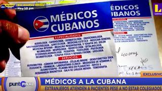 Denuncian que Clínica Médicos Cubanos atiende a pacientes con doctores que no tienen colegiatura en el Perú | VIDEO 