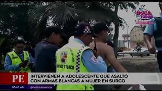 Surco: Adolescente asaltó a mujer con arma blanca