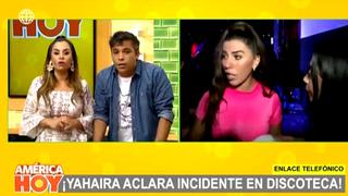 AH: Yahaira Plasencia pide disculpas por su comportamiento con reportera