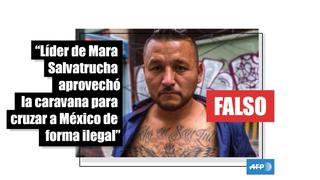 No, no es un peligroso líder de la Mara Salvatrucha que cruzó a México con la caravana