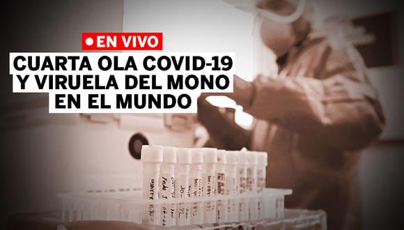 Viruela del mono y Cuarta ola de COVID-19 en Perú, en vivo: casos y últimas noticias hoy, 8 de agosto (FOTO: Diseño EC)