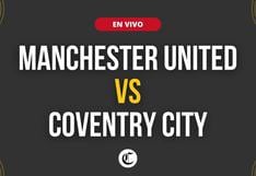 Manchester United vs. Coventry City en vivo, FA Cup: a qué hora juegan, canal TV y dónde ver la semifinal