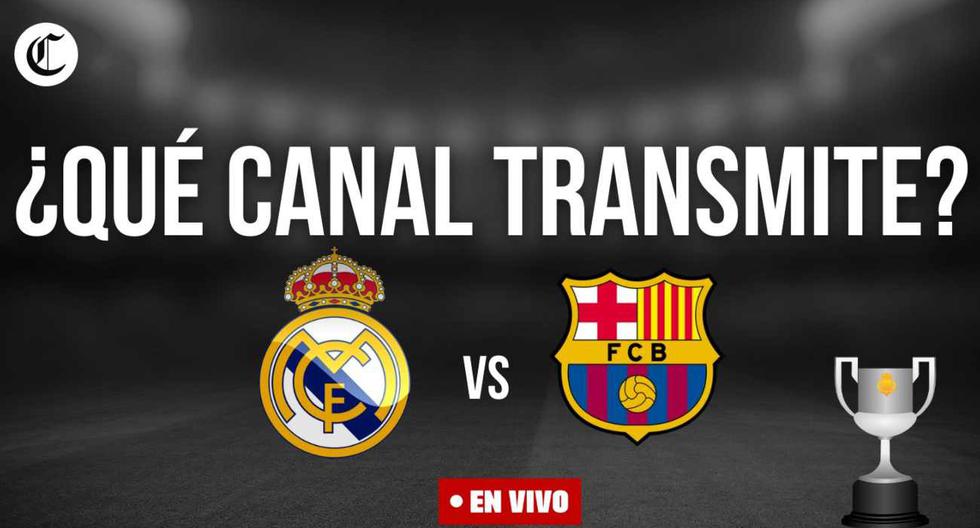 Qué canal pasa, Real Madrid vs. Barcelona en vivo online | Horarios, TV y transmisiones de El Clásico de España, Copa del Rey 2023. FOTO: Diseño EC.