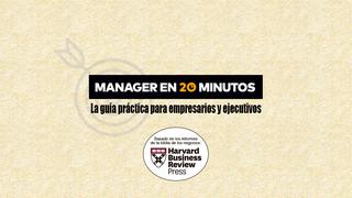 Manager en 20 minutos: alcanza la perfección en tu tiempo libre