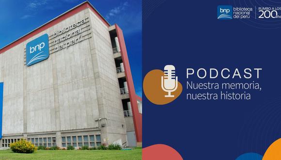 BNP presenta una nueva edición de su podcast “Nuestra Memoria, Nuestra Historia”. (Foto: Difusión)