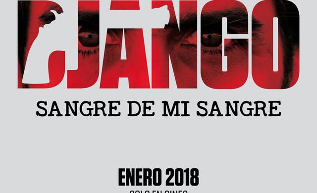 "Django: Sangre de mi sangre": revelan el tráiler oficial del filme