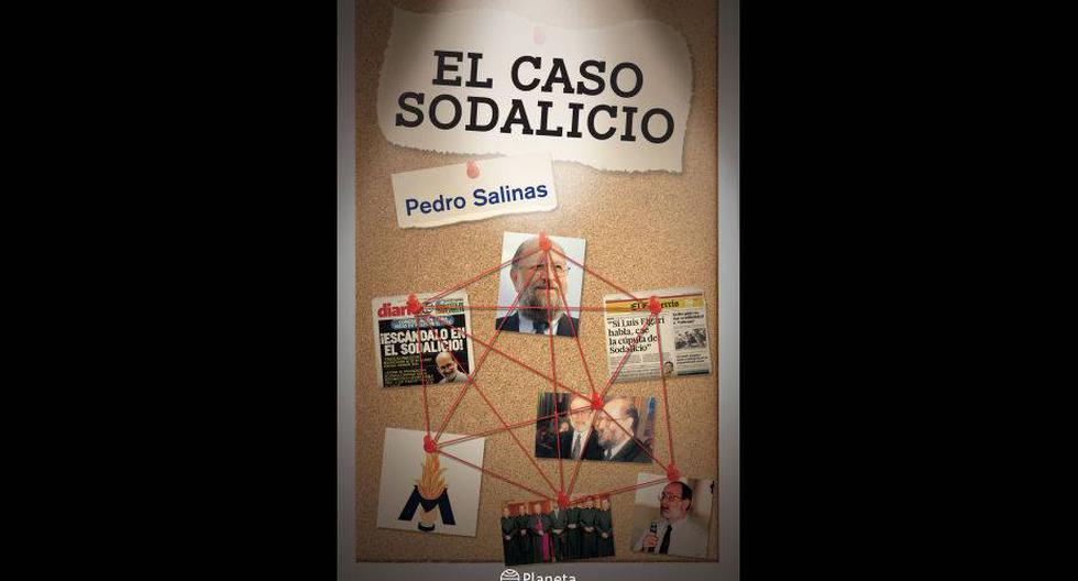 El Caso Sodalicio de Pedro Salinas. (Foto: Editorial Planeta)