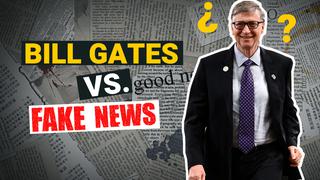 Bill Gates vs. teorías de conspiración: Todo sobre las falsas afirmaciones difundidas en la red