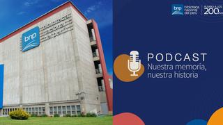 BNP presenta una nueva edición de su podcast “Nuestra Memoria, Nuestra Historia”