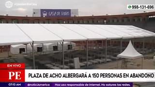 Coronavirus en Perú: Plaza de Acho albergará a 150 personas en abandono 