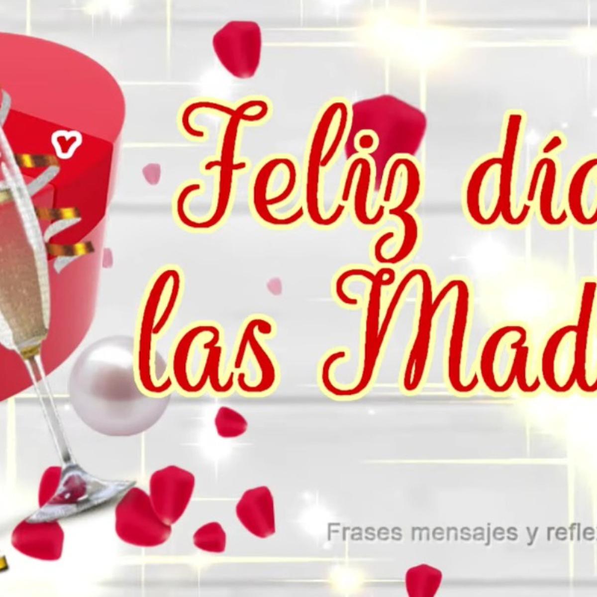 Feliz día de la madre! 65 frases bonitas y cortas con dedicatorias y fotos  (felicitaciones para emocionar y compartir)