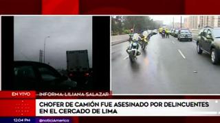 Asesinan a conductor de camión en Cercado de Lima