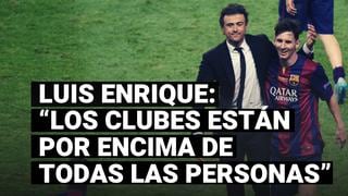 Luis Enrique, sobre el caso Messi-Barcelona: “Los clubes están por encima de todas las personas”