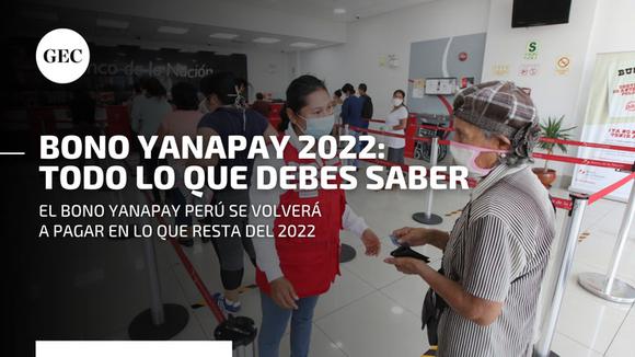 Bono Yanapay 2022: qué es, quiénes podrán cobrarlo y todo lo que debes saber sobre la entrega de este subsidio