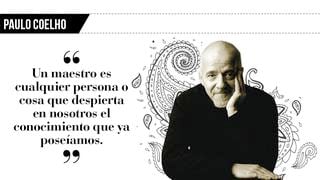 Paulo Coelho: "¿Quién fue tu maestro?"