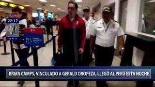 Caso Oropeza: Brian Camps llegó al Perú para cumplir prisión preventiva | VIDEO