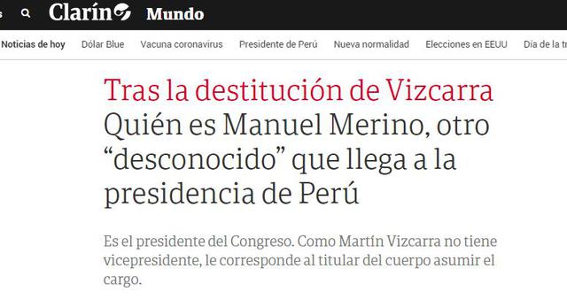 Así informa "Clarín" la llegada de Manuel Merino a la presidencia peruana.