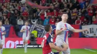 Robert Lewandowski fue expulsado en el Barcelona vs. Osasuna | VIDEO