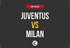 Juventus vs. Milan en vivo, Serie A: a qué hora juegan, canal TV y dónde ver transmisión