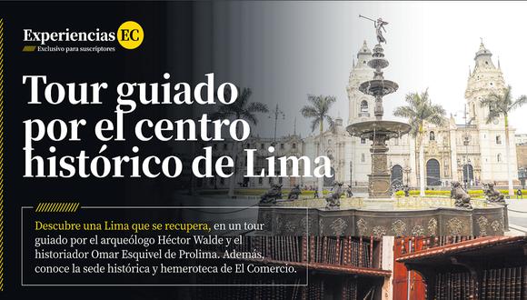 #ExperienciaEC: Participa del sorteo y sé uno de los ganadores para un tour guiado por el centro histórico de Lima. Además, conoce la hemeroteca de El Comercio.
