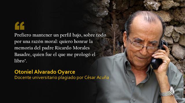 10 frases de Otoniel Alvarado sobre el plagio de César Acuña - 8