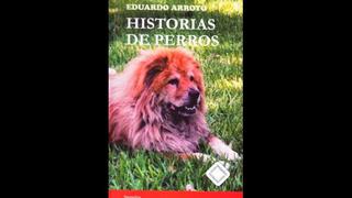 "Historias de perros", un nuevo libro del poeta Eduardo Arroyo