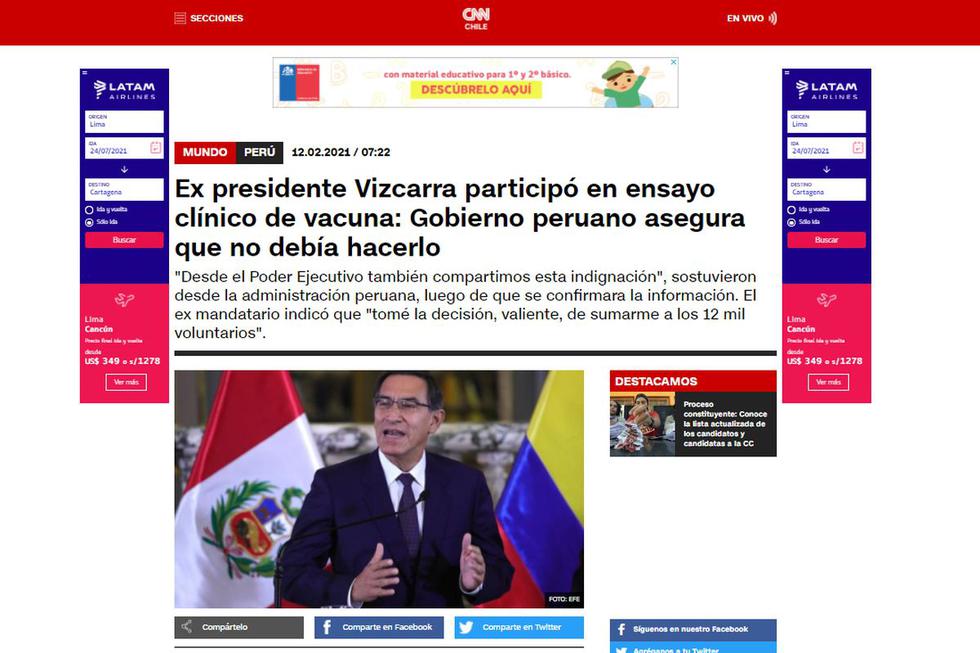 CNN de Chile tituló la noticia sobre el exmandatario peruano de la siguiente manera: "Ex presidente Vizcarra participó en ensayo clínico de vacuna: Gobierno peruano asegura que no debía hacerlo". (Captura CNN Chile - Chile).