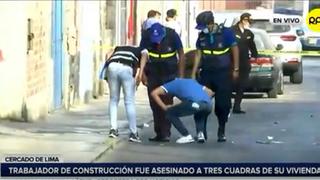 Cercado de Lima: trabajador de construcción fue asesinado a solo tres cuadras de su vivienda | VIDEO 