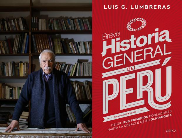 In "Brief general history of Peru" (Criticism), Luis Guillermo Lumbreras traces a 7,000-year journey of our evolution as a nation.  (Photo: Alessandro Currarino)