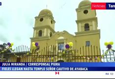 Piura: fieles llegan hasta templo Señor Cautivo de Ayabaca