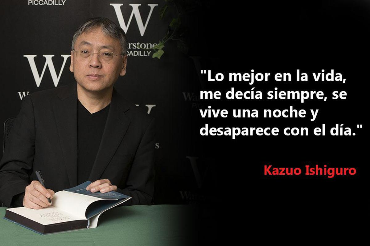 10 inolvidables frases de Kazuo Ishiguro, Premio Nobel de Literatura 2017 |  MUJERES 