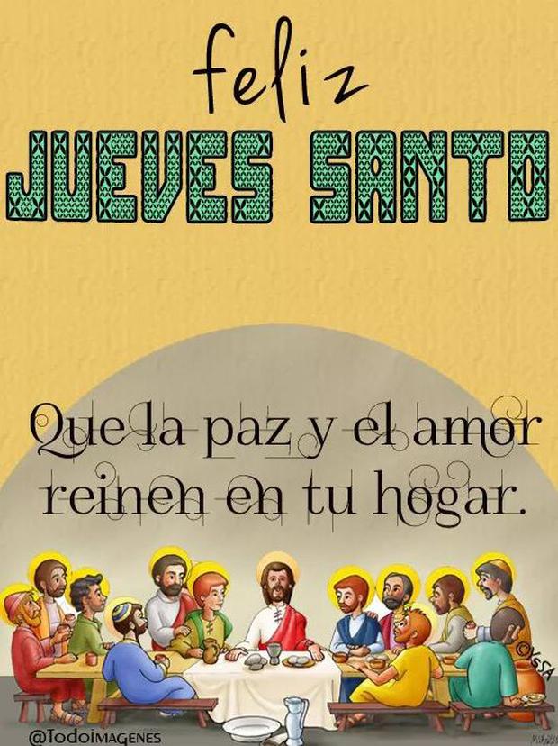 Frases de Jueves Santo: consulta los mensajes y fotos para compartir en  esta Semana Santa | Vía Facebook, WhastApp, Telegram y más | RESPUESTAS |  EL COMERCIO PERÚ